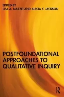 Image of Postfoundational Approaches to Qualitative Inquiry