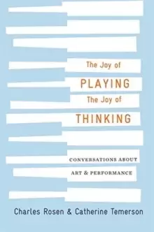 Image of The Joy of Playing, the Joy of Thinking : Conversations about Art and Performance