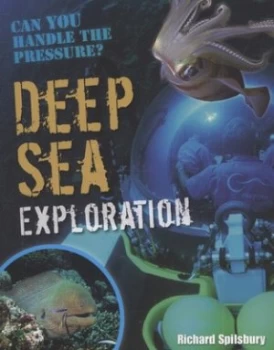 Image of Deep Sea Exploration by Richard Spilsbury Book