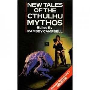 Image of New Tales of the Cthulhu Mythos by Ramsey Campbell Paperback