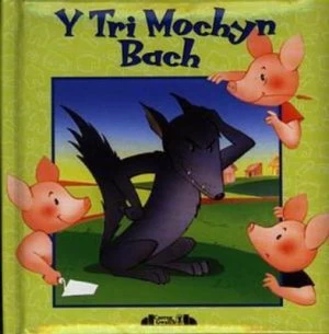Image of Y Tri Mochyn Bach by Myrddin Ap Dafydd Hardback