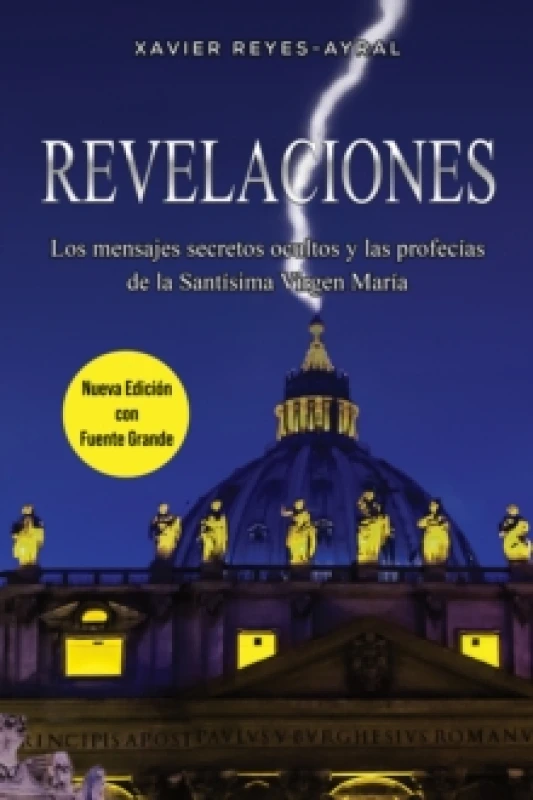 Image of Revelaciones : Los mensajes secretos ocultos y las profecias de la Santisima Virgen Maria Paperback / softback
