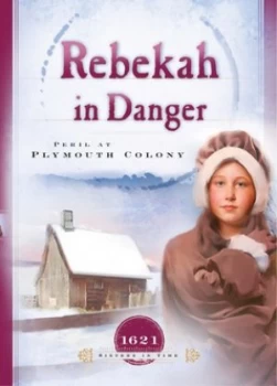 Image of Rebekah in Danger by Colleen L. Reece Book