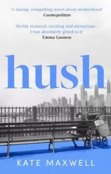 Image of Hush - Kate Maxwell - Paperback - Used