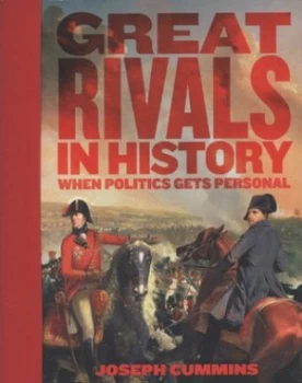 Image of Great Rivals in History by Joseph Cummins Paperback