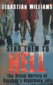 Image of Send Them to Hell by Sebastian Williams Paperback
