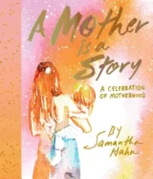 Image of mother is a story a celebration of motherhood
