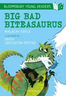 Image of Big Bad Biteasaurus: A Bloomsbury Young Reader : Purple Book Band