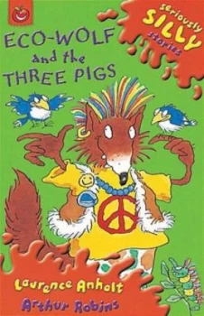 Image of Eco-Wolf and the Three Pigs by Laurence Anholt Paperback