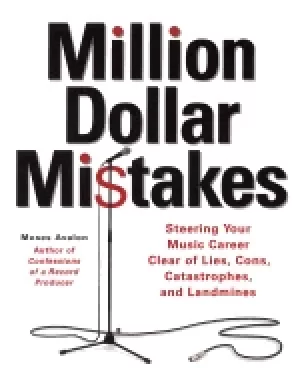 Image of million dollar mistakes steering your music career clear of lies cons catas