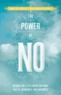 Image of power of no because one little word can bring health abundance and happines