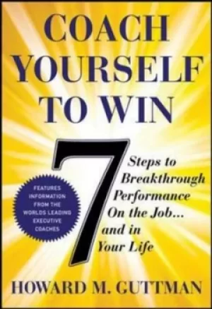 Image of Coach yourself to win by Howard M Guttman
