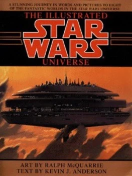 Image of The Illustrated Star Wars Universe by Kevin J Anderson and Ralph Mcquarrie and Michael Butkus Paperback