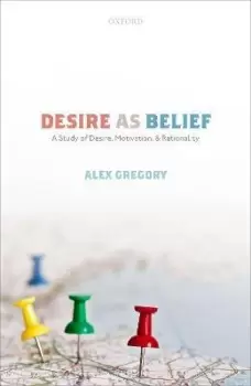 Image of Desire as Belief by Alex Gregory