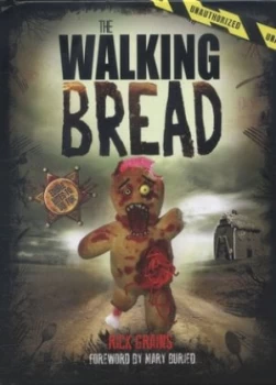 Image of The Walking Bread by Rick Grains Hardback