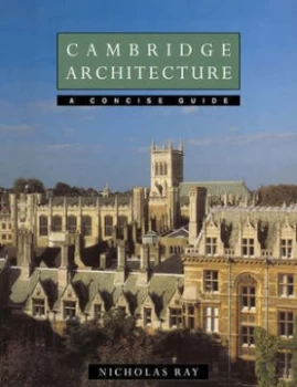 Image of Cambridge Architecture by Nicholas Ray Book