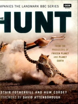 Image of The Hunt by Alastair Fothergill Hardback