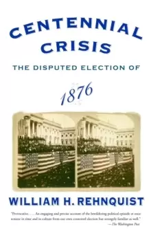 Image of Centennial Crisis : The Disputed Election of 1876