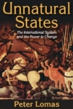Image of Unnatural States by Peter Ian Lomas Hardback