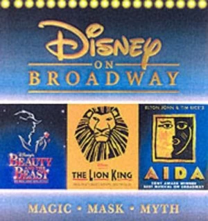 Image of Disney on Broadway by Michael Lassell Hardback
