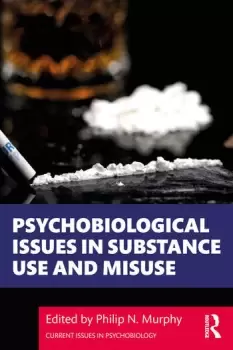 Image of Psychobiological Issues in Substance Use and Misuse