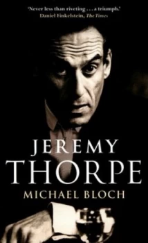 Image of Jeremy Thorpe by Michael Bloch Paperback
