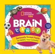 Image of Brain Candy : 500 Sweet Facts to Satisfy Your Curiosity