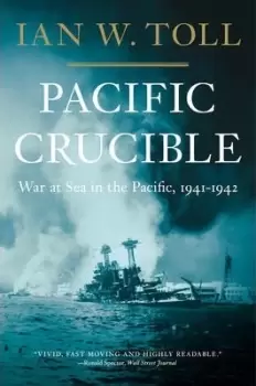 Image of Pacific Crucible by Ian W. Toll