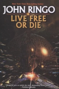 Image of Live free or die by John Ringo