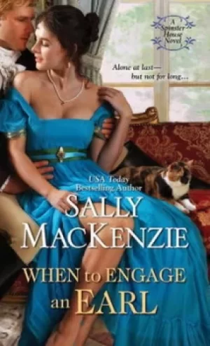 Image of When to engage an Earl by Sally MacKenzie