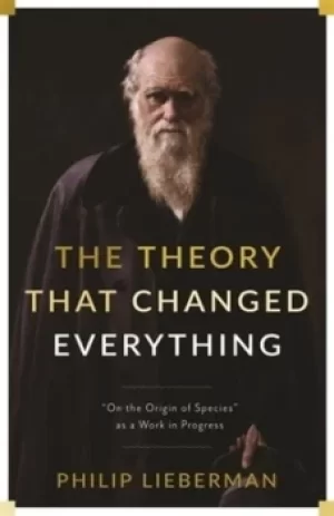 Image of The theory that changed everything by Philip Lieberman