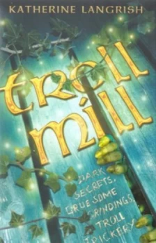 Image of Troll Mill by Katherine Langrish Hardback