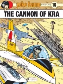 Image of Yoko Tsuno Vol. 16: The Cannon Of Kra