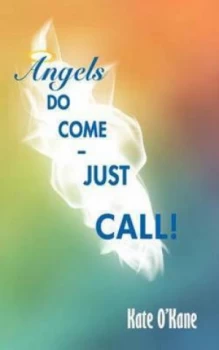 Image of Angels Do Come by Kate Okane Paperback