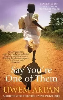 Image of Say You're One Of Them by Uwem Akpan