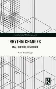 Image of Rhythm Changes : Jazz, Culture, Discourse