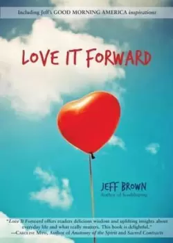 Image of Love it Forward by Jeff Brown