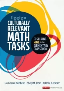 Image of Engaging in Culturally Relevant Math Tasks : Fostering Hope in the Elementary Classroom