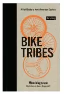 Image of bike tribes a field guide to north american cyclists