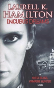 Image of Incubus Dreams by Laurell K. Hamilton Paperback