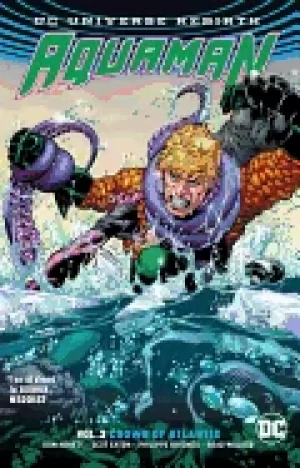 Image of aquaman vol 3 crown of atlantis rebirth