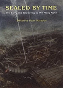 Image of Sealed by Time by Peter Richard Valentine Marsden and K. J Collins and Mary Rose Trust Book