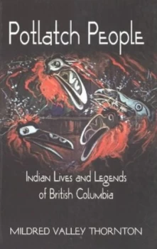 Image of Potlatch People by Mildred Valley Thornton Book