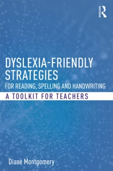 Image of Dyslexia-friendly Strategies for Reading Spelling and HandwritingA Toolkit for Teachers