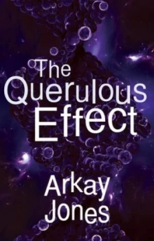 Image of The Querulous Effect by Arkay Jones Paperback