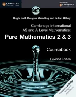 Image of cambridge international as and a level mathematics pure mathematics 2 and 3