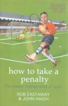 Image of How to Take a Penalty by Rob Eastaway Hardback