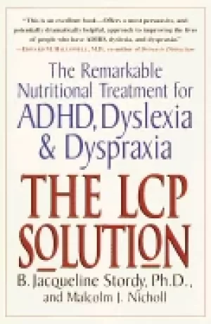 Image of lcp solution the remarkable nutritional treatment for adhd dyslexia and dys