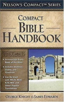 Image of Compact Bible Handbook by George W Knight and James R Edwards Book