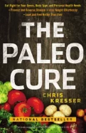 Image of paleo cure eat right for your genes body type and personal health needs pre